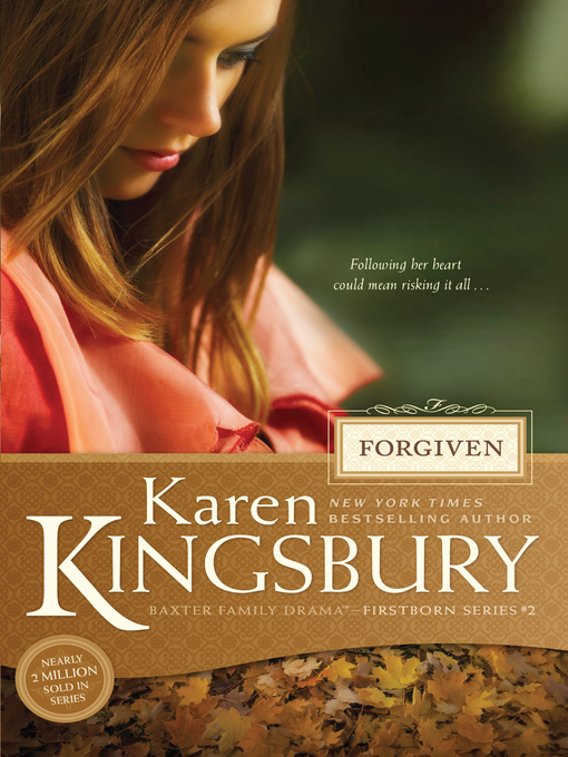 Title details for Forgiven by Karen Kingsbury - Wait list